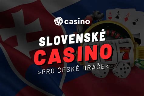 slovenské casino pro české hráče